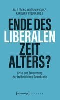 Ralf Fücks, Jaros¿aw Kuisz, Karolina Wigura - Ende des liberalen Zeitalters?, Häftad