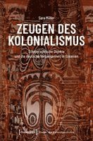 Zeugen des Kolonialismus