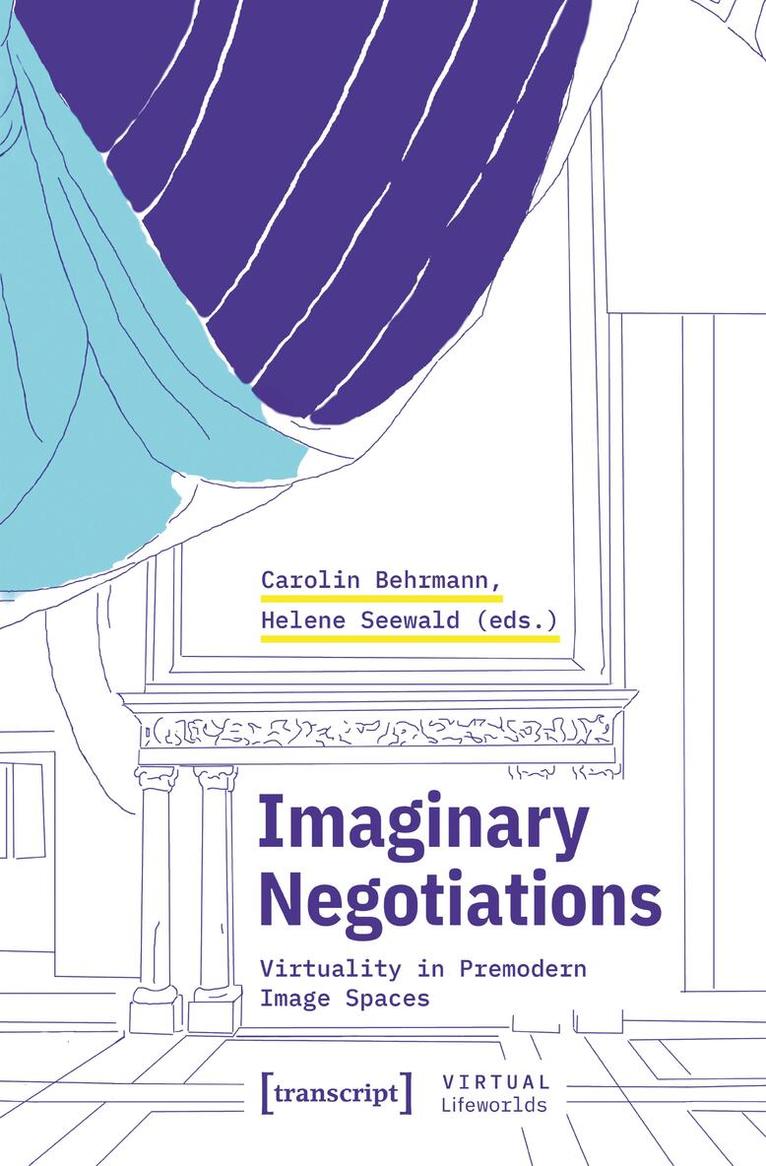 Carolin Behrmann, Helene Seewald - Imaginary Negotiations, Häftad