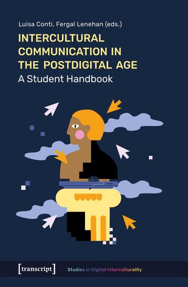Luisa Conti, Fergal Lenehan - Intercultural Communication in the Postdigital Age, Häftad