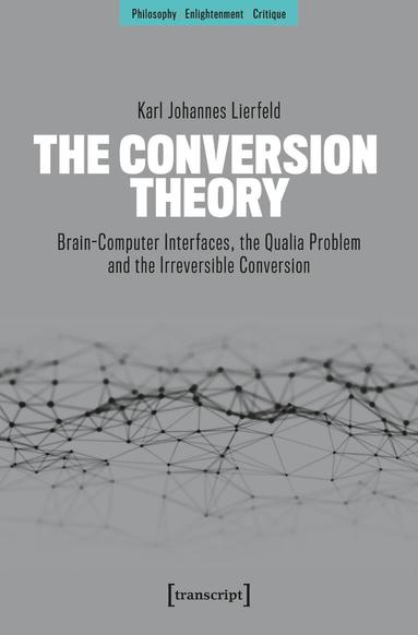 Karl Johannes Lierfeld - Conversion Theory, Häftad