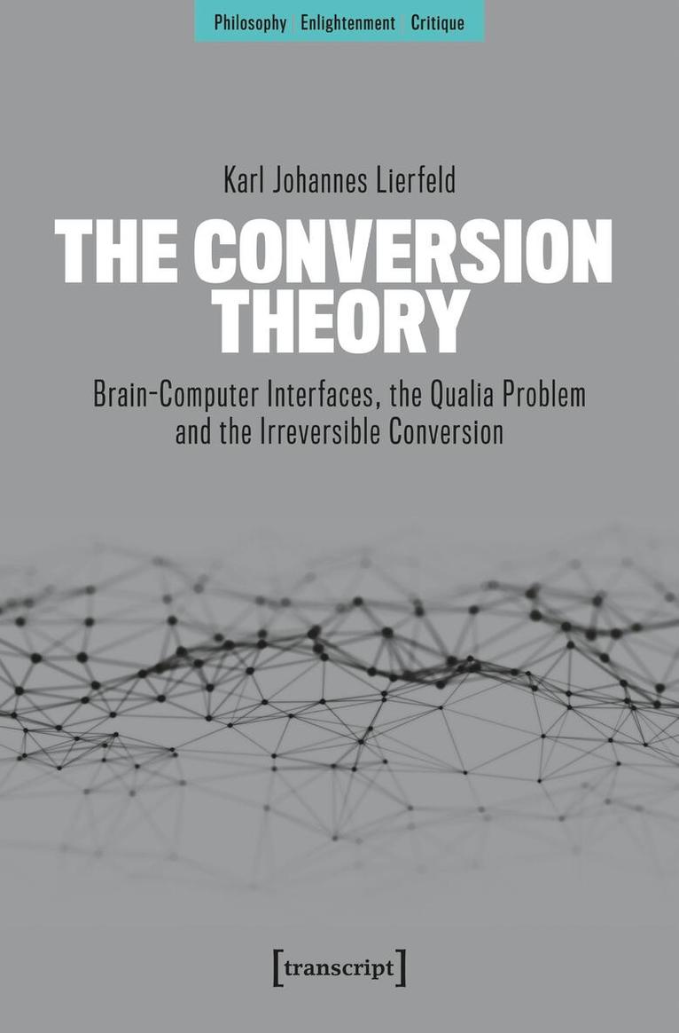 Karl Johannes Lierfeld - Conversion Theory, Häftad