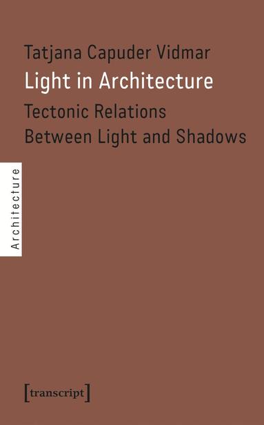 Tatjana Capuder Vidmar - Light in Architecture, Häftad