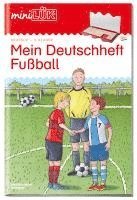 bokomslag miniLÜK Mein Deutschheft Fußball 3. Klasse