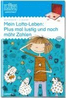 LÜK. Mein Lotta-Leben: Plus mal lustig und noch mähr Zahlen 1