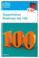 bokomslag LÜK. Supertrainer Rechnen bis 100