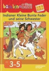bambinoLÜK. Indianer Kleine Bunte Feder und seine Schwester 1
