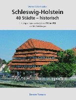 Schleswig-Holstein 40 Städte - historisch 1