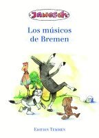 Janosch - Die Bremer Stadtmusikanten. Sonderausgabe spanisch, Häftad