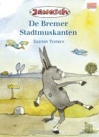 Janosch - Die Bremer Stadtmusikanten. Sonderausgabe niederdeutsch, Häftad