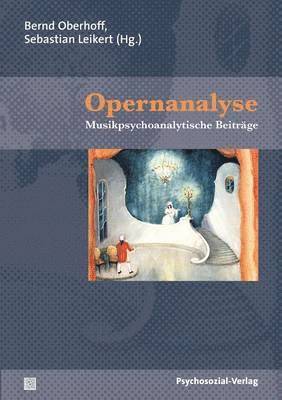 Sebastian Leikert, Bernd Oberhoff - Opernanalyse, Häftad