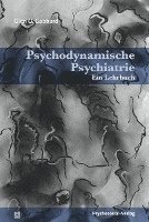 Glen O. Gabbard - Psychodynamische Psychiatrie, Inbunden