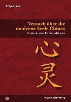 bokomslag Versuch über die moderne Seele Chinas