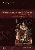 Hans-Jürgen Wirth - Narzissmus und Macht, Häftad