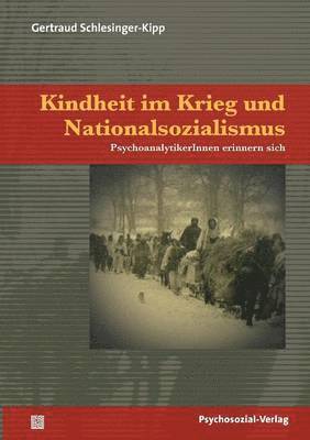 Kindheit im Krieg und Nationalsozialismus 1