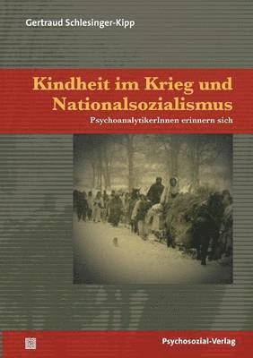 Gertraud Schlesinger-Kipp - Kindheit im Krieg und Nationalsozialismus, Häftad