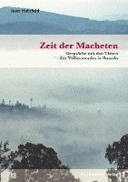 Jean Hatzfeld - Zeit der Macheten, Häftad