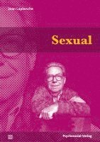 Jean Laplanche, Udo Hock, Jean-Daniel Sauvant - Sexual, Häftad