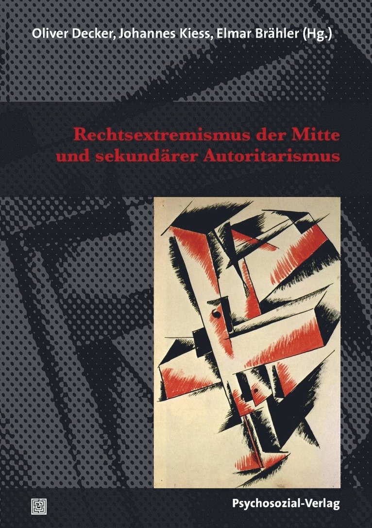 Oliver Decker, Johannes Kiess, Elmar Brähler - Rechtsextremismus der Mitte und sekundärer Autoritarismus, Häftad