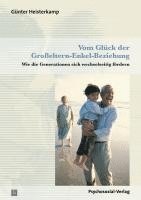 Günter Heisterkamp - Vom Glück der Großeltern-Enkel-Beziehung, Häftad