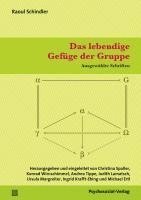 Raoul Schindler, Christina Spaller, Konrad Wirnschimmel, Andrea Tippe, Judith Lamatsch, Ursula Margreiter, Ingrid Krafft-Ebing, Michael Ertl - Das lebendige Gefüge der Gruppe, Häftad