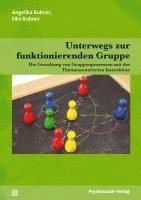 Angelika Rubner, Eike Rubner - Unterwegs zur funktionierenden Gruppe, Häftad