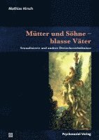 bokomslag Mütter und Söhne - blasse Väter