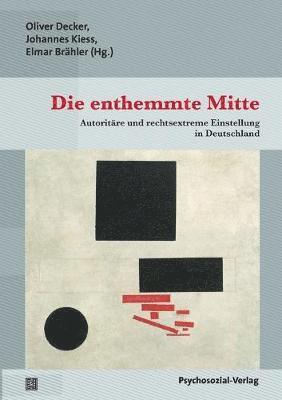 Elmar Brähler, Oliver Decker, Johannes Kiess - enthemmte Mitte, Häftad