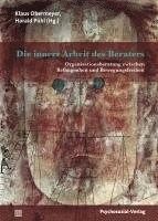 Klaus Obermeyer, Harald Pühl - Die innere Arbeit des Beraters, Häftad