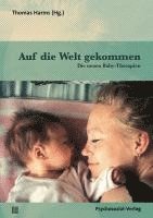 Thomas Harms - Auf die Welt gekommen, Häftad