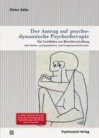 Dieter Adler - Der Antrag auf psychodynamische Psychotherapie, Inbunden