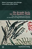 bokomslag Die fremde Seele ist ein dunkler Wald