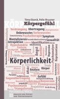Timo Storck, Felix Brauner - Körpergefühl, Häftad