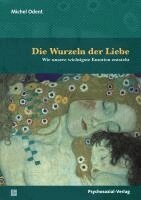 Michel Odent - Die Wurzeln der Liebe, Häftad