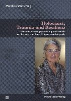 bokomslag Holocaust, Trauma und Resilienz