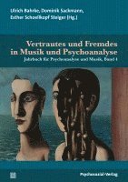 bokomslag Vertrautes und Fremdes in Musik und Psychoanalyse