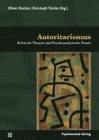 Oliver Decker, Christoph Türcke - Autoritarismus, Häftad