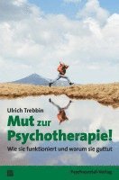 Mut zur Psychotherapie! 1