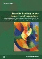 bokomslag Sexuelle Bildung in der Kinder- und Jugendhilfe