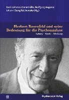 bokomslag Herbert Rosenfeld und seine Bedeutung für die Psychoanalyse