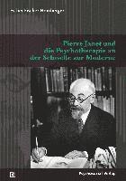 bokomslag Pierre Janet und die Psychotherapie an der Schwelle zur Moderne
