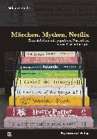 Niklas Gebele - Märchen, Mythen, Netflix, Häftad