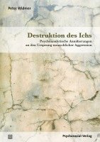 Peter Widmer - Destruktion des Ichs, Häftad