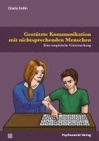 Gestützte Kommunikation mit nichtsprechenden Menschen 1