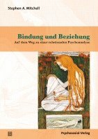 Stephen A. Mitchell - Bindung und Beziehung, Häftad