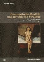 bokomslag Traumatische Realität und psychische Struktur