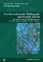 bokomslag Psychoanalytische Pädagogik und Soziale Arbeit