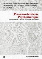 Reini Hauser, Joe Goodbread, Reiner Heidelberg, Josef Helbling, Ruth Weyermann, Sylvia Hörtreiter, Claudia Apel - Prozessorientierte Psychotherapie, Häftad
