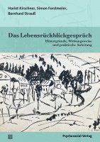 Hariet Kirschner, Simon Forstmeier, Bernhard Strauß - Das Lebensrückblickgespräch, Häftad