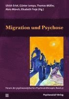 bokomslag Migration und Psychose